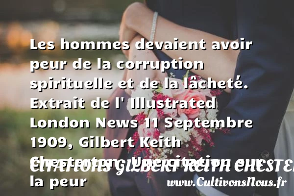 Les hommes devaient avoir peur de - Citations Gilbert Keith Chesterton - Citation peur