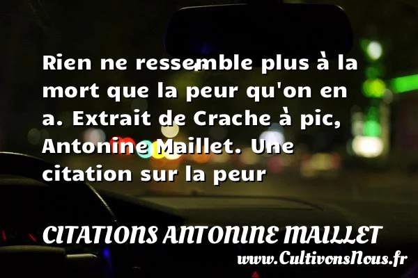 Rien ne ressemble plus à la mort - Citations Antonine Maillet