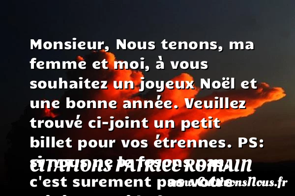 Monsieur - Citations Patrice Romain - Citation Noël