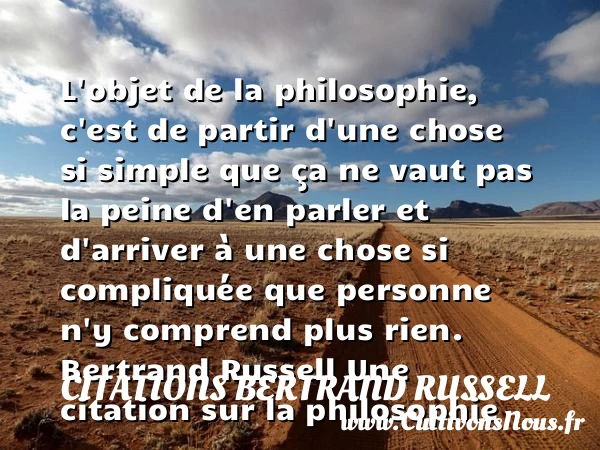 L’objet de la philosophie, c’est - Citations Bertrand Russell - Citation philosophie