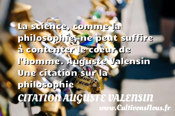 La science, comme la philosophie, - Citation Auguste Valensin - Citation philosophie