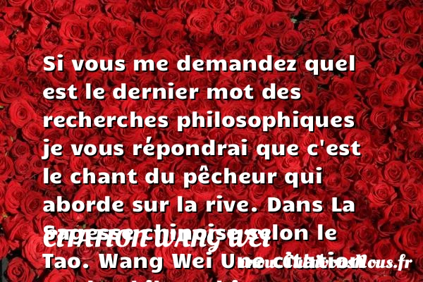 Si vous me demandez quel est le - Citation Wang Wei - Citation philosophie