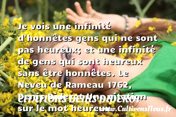 Je vois une infinité d’honnêtes - Citations Denis Diderot - Citations heureux