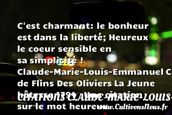 C’est charmant: le bonheur est - Citations Claude-Marie-Louis-Emmanuel - Citations bonheur - Citations heureux
