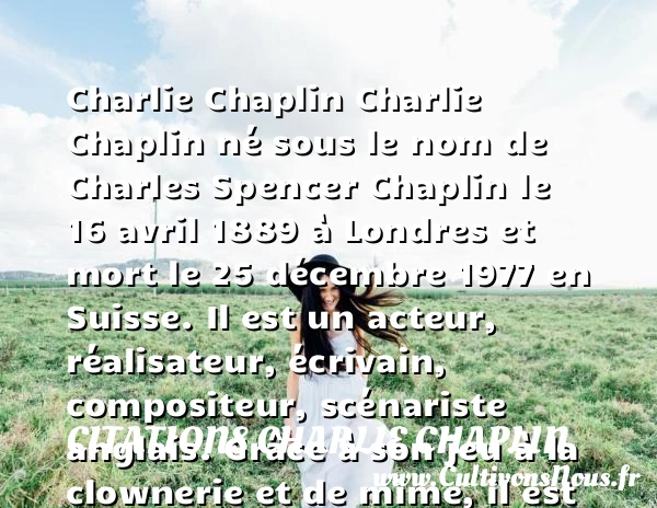 Charlie Chaplin Histoire Et Biographie De Chaplin Biographie 