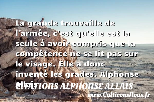 La grande trouvaille de l’armée - Citations Alphonse Allais