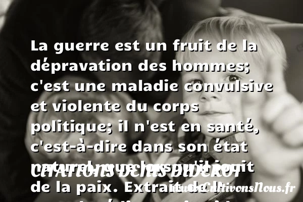 La guerre est un fruit de la - Citations Denis Diderot - Citation fruit - Citation paix