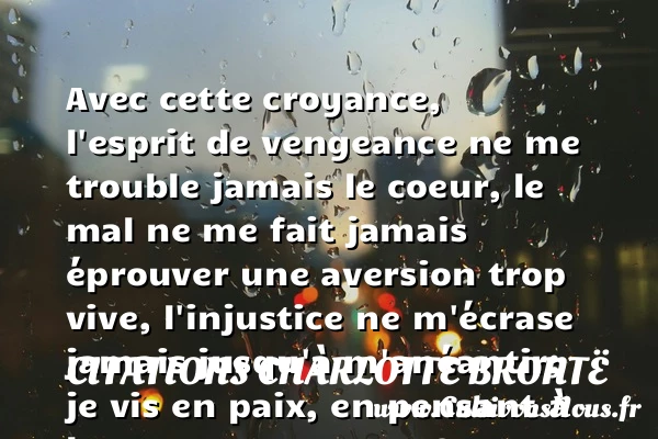 Avec cette croyance, l’esprit de - Citations Charlotte Brontë - Citation paix - Citation vengeance