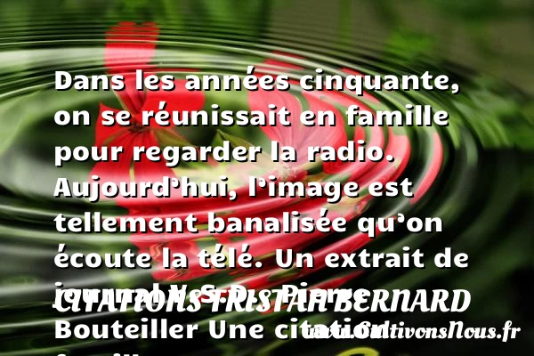 Dans les années cinquante, on se - Citations Tristan Bernard - Citation famille