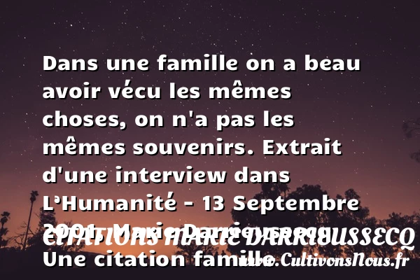 Dans une famille on a beau avoir - Citations Marie Darrieussecq - Citation famille