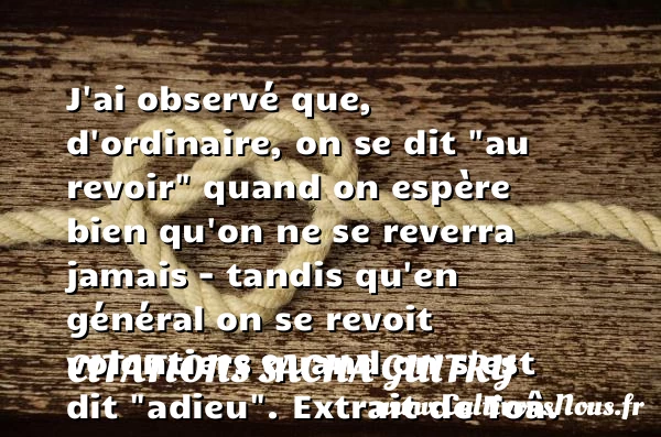 J’ai observé que, d’ordinaire - Citations Sacha Guitry