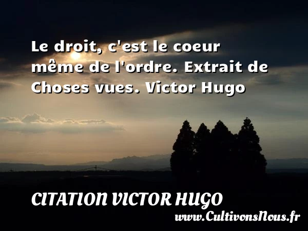 Le droit - citation Victor Hugo