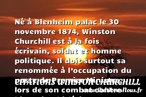 Winston Churchill, histoire et biographie de Churchill - Citations Winston Churchill