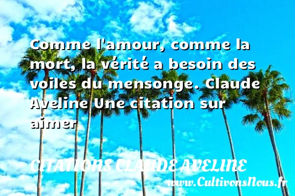 Comme l’amour - Citations Claude Aveline - Citations aimer