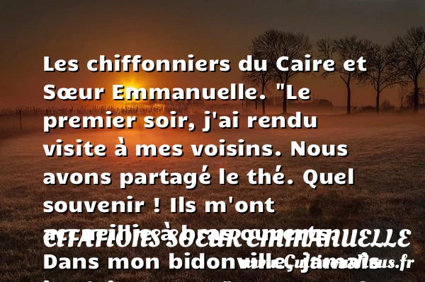 Le premier soir, j’ai rendu visite à mes voisins - Citations Soeur Emmanuelle