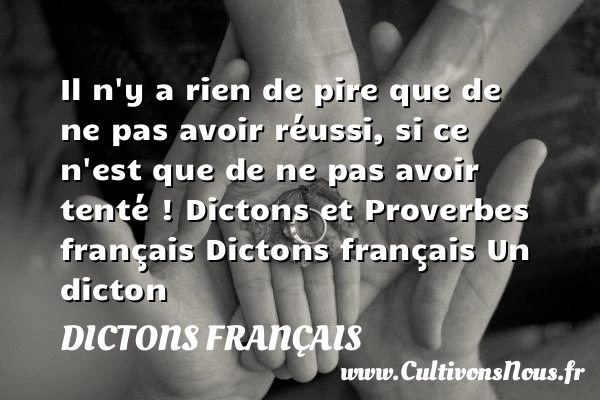 Il n’y a rien de pire que - Dictons français
