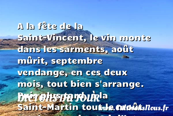 A la fête de la - Dictons du jour