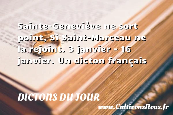 Sainte-Geneviève ne sort - Dictons du jour