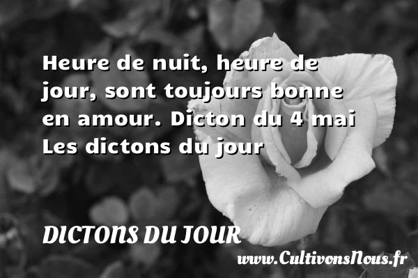 Heure de nuit, heure de - Dictons du jour