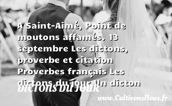 A Saint-Aimé, Point de - Dictons du jour