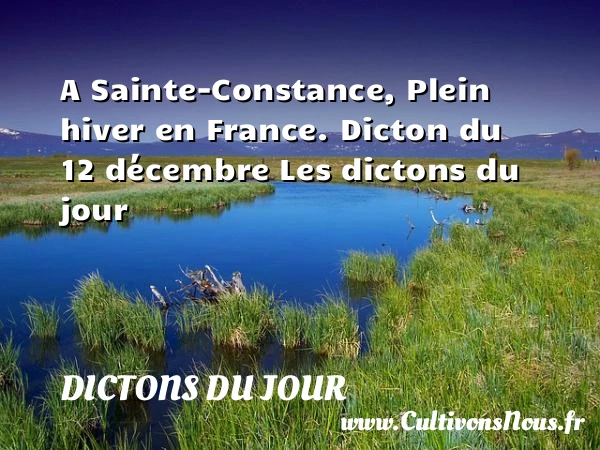 A Sainte-Constance, Plein - Dictons du jour