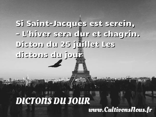Si Saint-Jacques est serein, - Dictons du jour