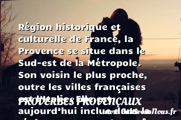 La Provence - Proverbes provençaux - Pays
