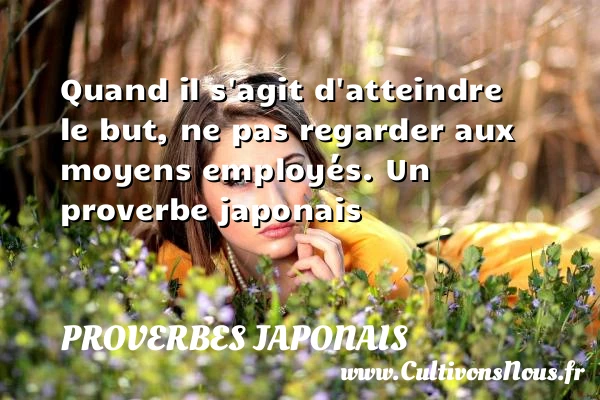 Quand il s’agit - Proverbes japonais